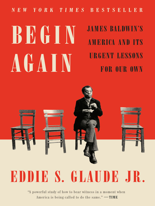 Title details for Begin Again by Eddie S. Glaude Jr. - Available